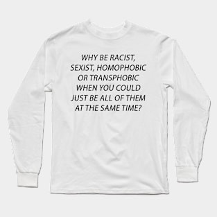 Satirical Problematic Shirt Long Sleeve T-Shirt